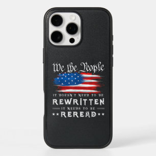 US Flag Constitution of the USA Needs To Be Reread iPhone 16 Pro Max Case