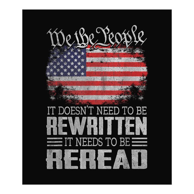 US Flag Constitution of the USA Needs To Be Reread Photo Print (Front)