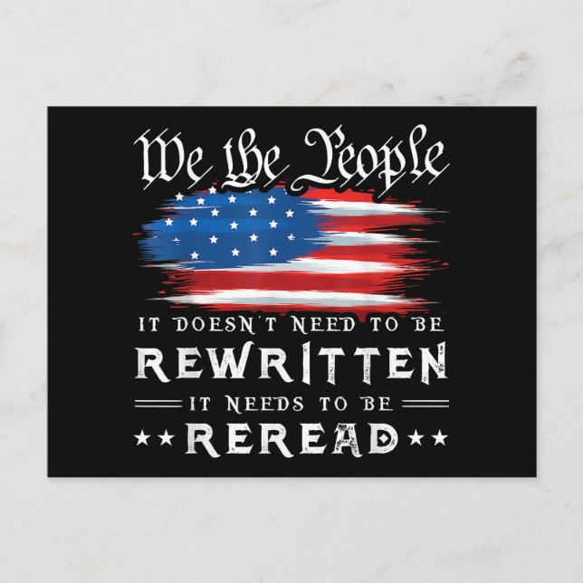 US Flag Constitution of the USA Needs To Be Reread Postcard (Front)