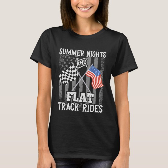 US Flag Flat Track Racing Summer Nights And Flat T T-Shirt (Front)