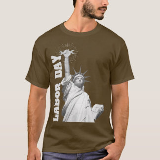 US Flag Happy Labor Day Statue of Liberty Labor Da T-Shirt