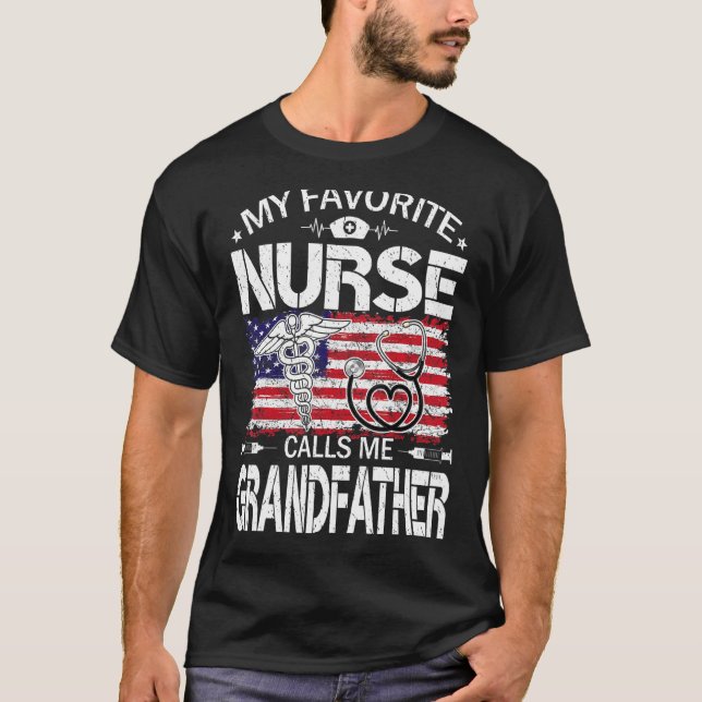 Us Flag My Favorite Nurse Calls Me Grandfather Fat T-Shirt (Front)