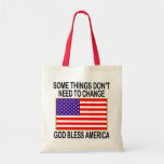 US Flag No Need For Change Tote Bag