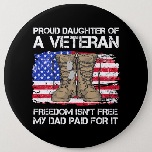 Us Flag Proud Daughter Of A Veteran US Military Ve Button