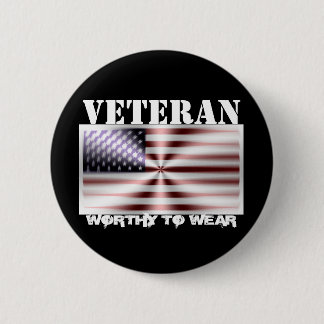 US Flag Shield - Veteran - Worthy To Wear Button