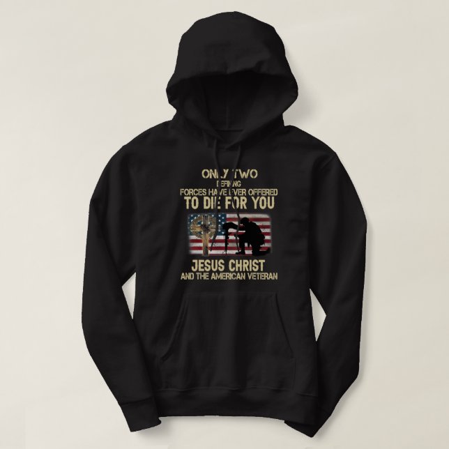 US Flag Two Forces Died For You Jesus Christ Hoodie (Design Front)