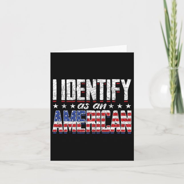 Us Flag United States 4th Of July I Identify As An Card (Front)