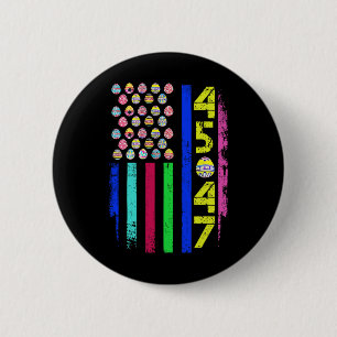 Us Flag With Eggs Funny Trump 45 47 Easter Day 2 Button