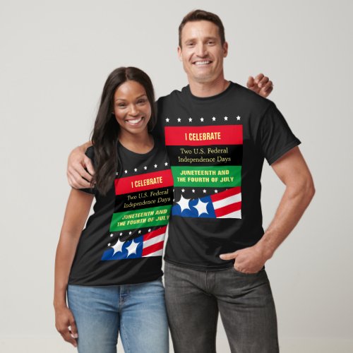US Independence Days Juneteenth and 4th of July T_ T_Shirt