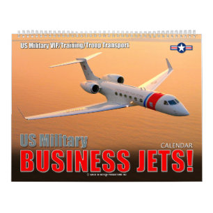 US MILITARY BUSINESS JETS! CALENDAR