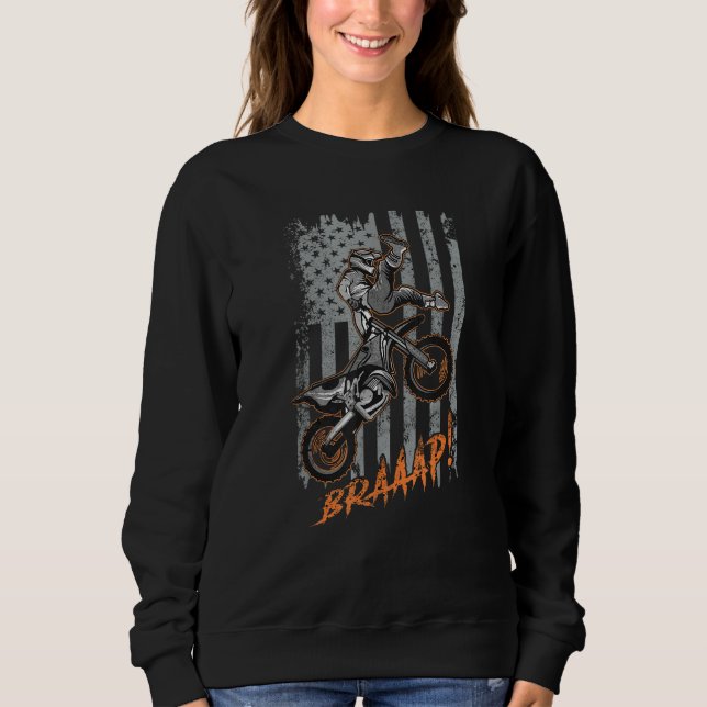 US Motocross Braap Dirt Bike & USA Flag  Dirt Bike Sweatshirt (Front)