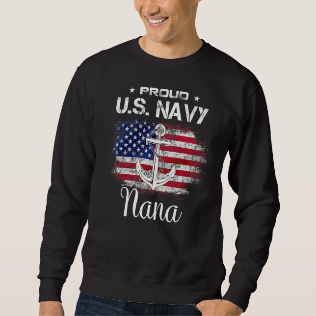 Us Na Vy Proud Nana  Proud Us Na Vy Grandma Mother Sweatshirt (Front)
