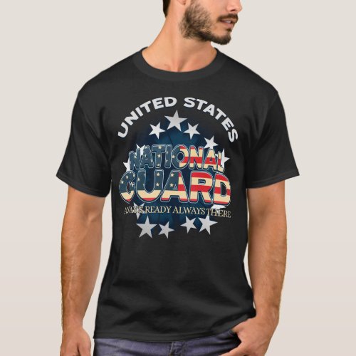 US National Guard Always Ready Always re Army T_Shirt