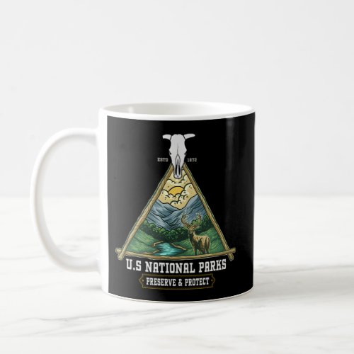 Us National Parks Preserve And Protect _ Outdoor Coffee Mug