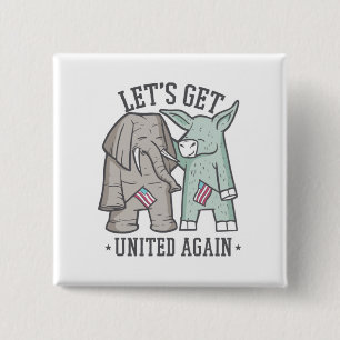 US Politics - Let's Get United Again Button