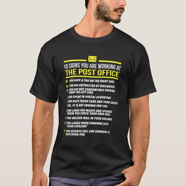 Us Postal Service T Shirt -10 Signs You'Re Working (Front)