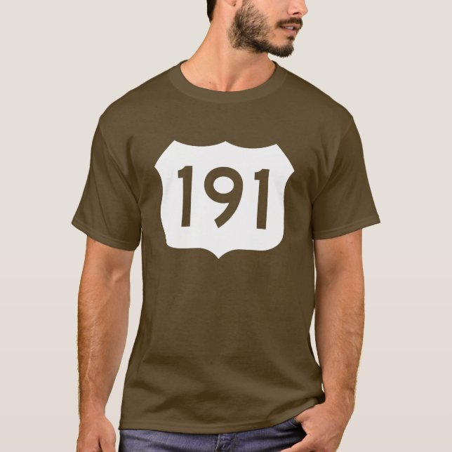 US Route 191 Sign T-Shirt (Front)