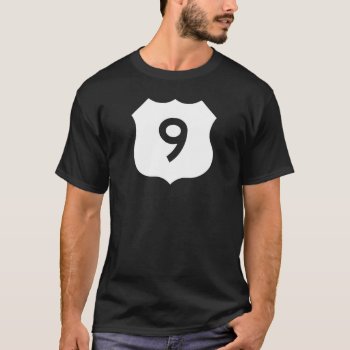 Us Route 9 Sign T-shirt by worldofsigns at Zazzle