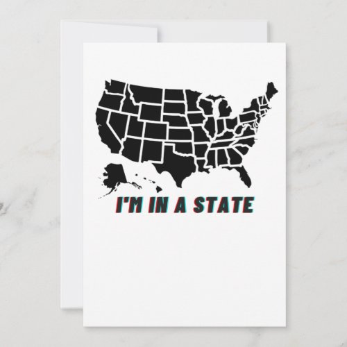US State Map Im In a State  Holiday Card