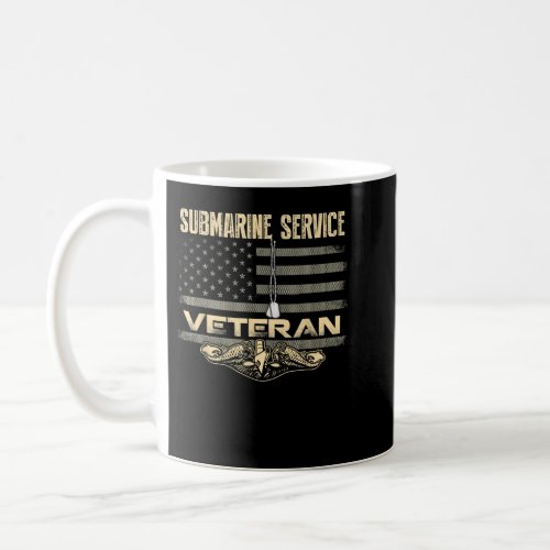US Submarine Service Veteran Shirt For Veteran Sub Coffee Mug
