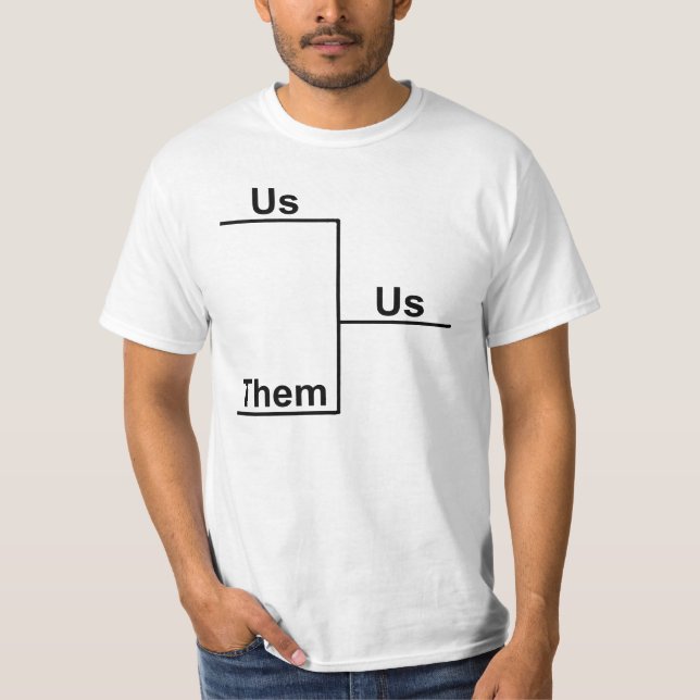 Us versus Them Bracket T-Shirt (Front)