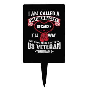US Veteran Humor Retired Soldier Cake Topper