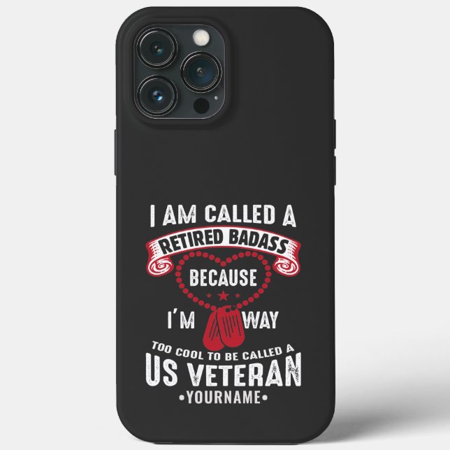 US Veteran Humor Retired Soldier Case-Mate iPhone Case (Back)