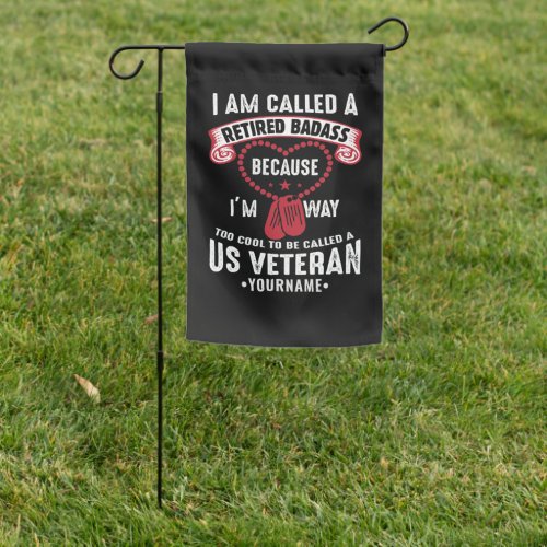 US Veteran Humor Retired Soldier Garden Flag