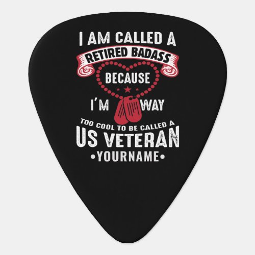 US Veteran Humor Retired Soldier Guitar Pick