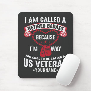 US Veteran Humor Retired Soldier Mouse Pad