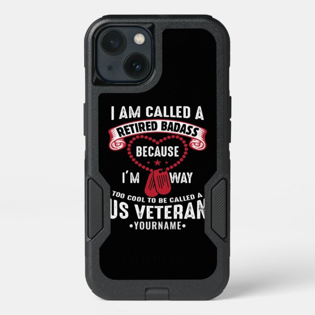 US Veteran Humor Retired Soldier Otterbox iPhone Case (Back)