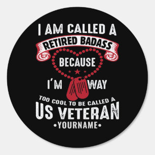 US Veteran Humor Retired Soldier Sign