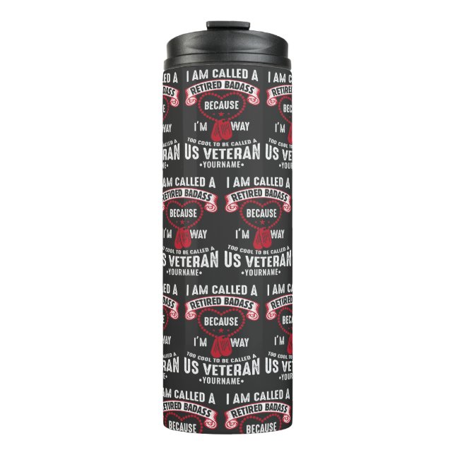 US Veteran Humor Retired Soldier Thermal Tumbler (Front)