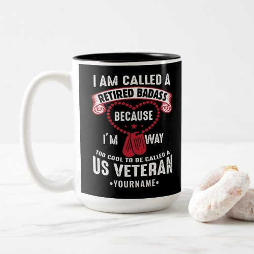 US Veteran Humor Retired Soldier Two_Tone Coffee Mug