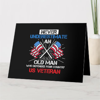 US Veteran Never Underestimate an Old man 159 Card