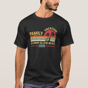 Us Virgin Island Family Vacation 2025 Summer T-Shirt