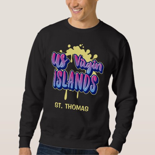 US Virgin Islands St Thomas USVI Sweatshirt