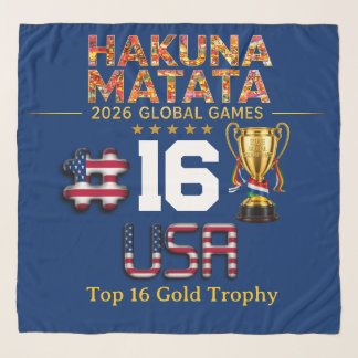 USA 2026 Global Games: Hakuna Matata | Top 16 Scarf