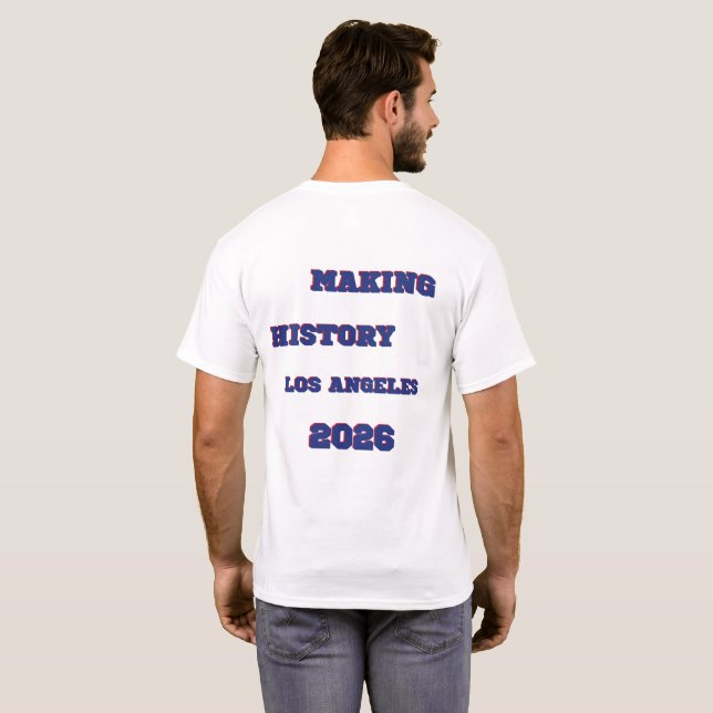 USA 2026: LA "Making History" Double-Sided Fan Tee (Back Full)