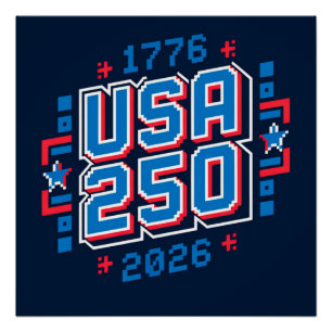 USA 250 – 1776 to 2026 Pixel Art Poster