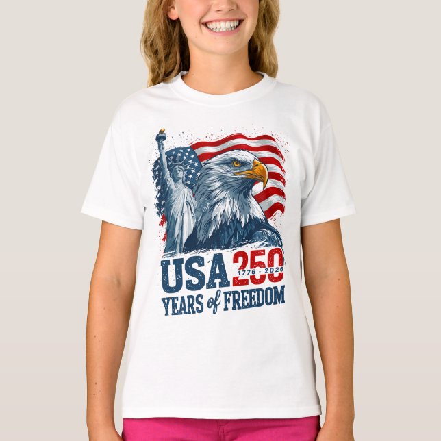 USA 250 America's Semiquincentenl Liberty & Eagle T-Shirt (Front)