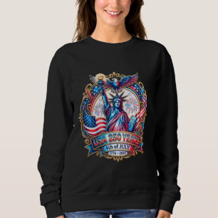 USA 250 years 4th of July 1776-2026 Sweatshirt