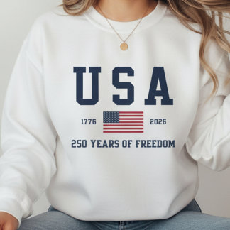 USA 250 Years of Freedom Sweatshirt