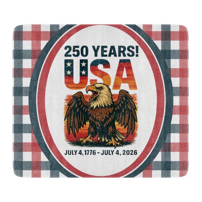 USA 250 Years – Patriotic Bald Eagle July 4th 2026 Cutting Board (Front)