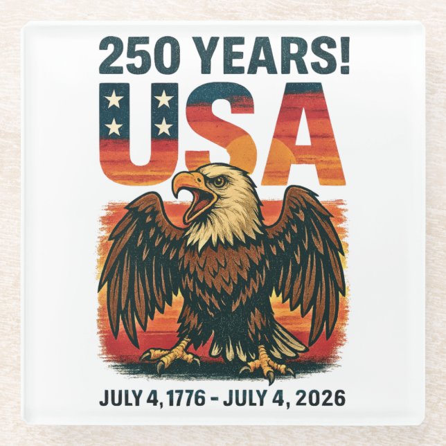 USA 250 Years – Patriotic Bald Eagle July 4th 2026 Glass Coaster (Front)