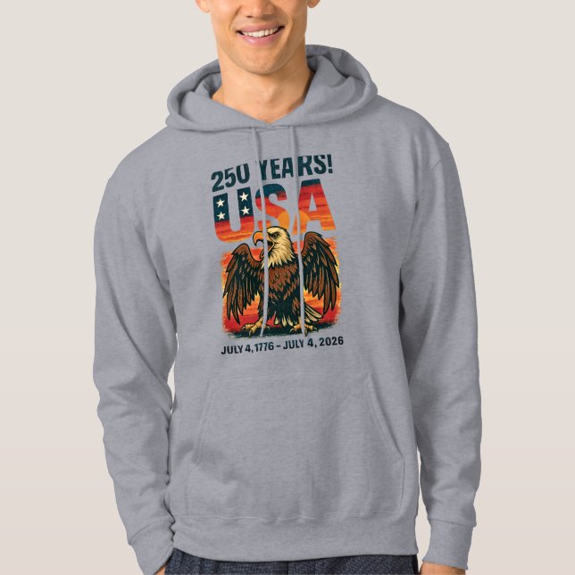USA 250 Years – Patriotic Bald Eagle July 4th 2026 Hoodie (Front)