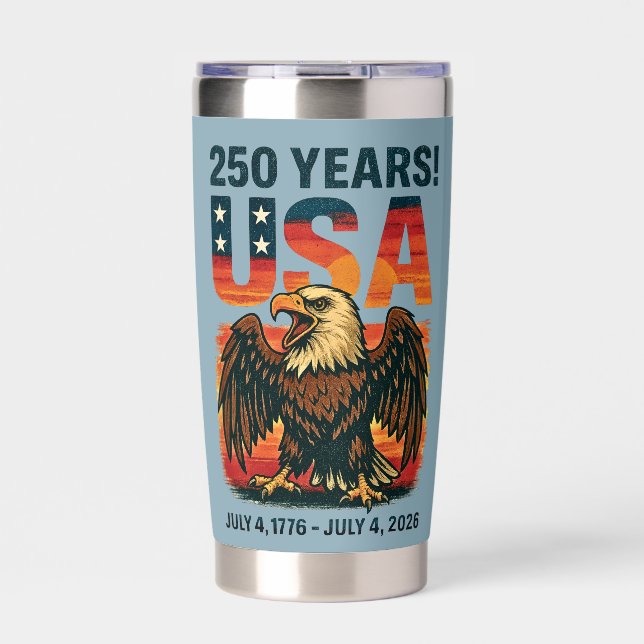 USA 250 Years – Patriotic Bald Eagle July 4th 2026 Insulated Tumbler (Front)