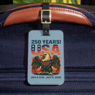 USA 250 Years – Patriotic Bald Eagle July 4th 2026 Luggage Tag