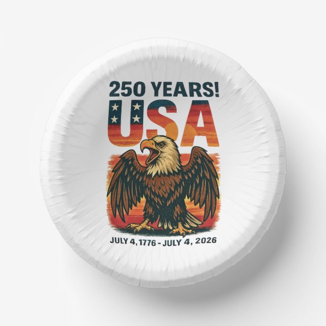 USA 250 Years – Patriotic Bald Eagle July 4th 2026 Paper Bowls (Front)