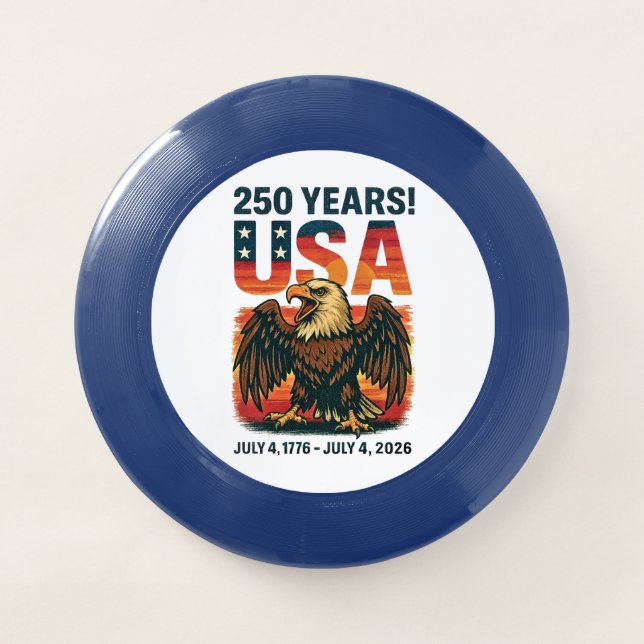 USA 250 Years – Patriotic Bald Eagle July 4th 2026 Wham-O Frisbee (Front)